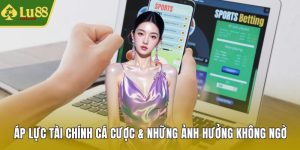 Áp lực tài chính cá cược